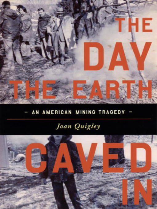 Title details for The Day the Earth Caved In by Joan Quigley - Available